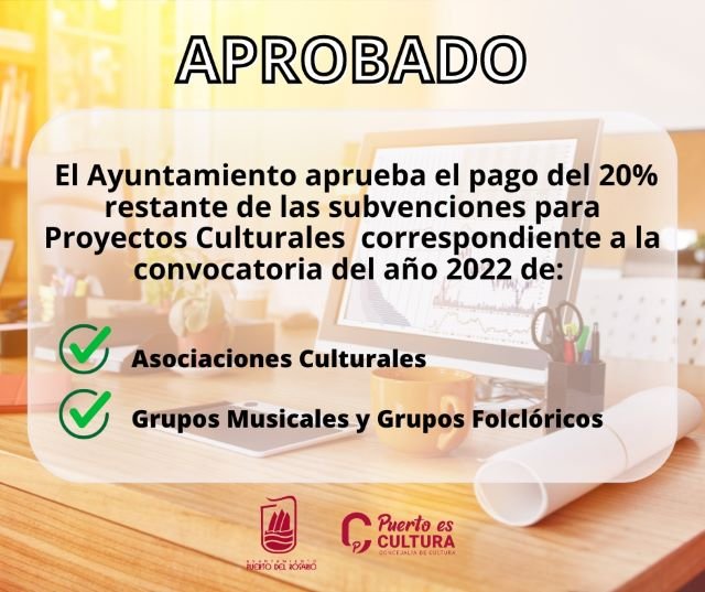 CARTEL GEN. APROBACIÓN PAGO 20 SUBVENCIONES PROYECTOS CULTURALES 2022
