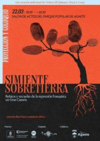 Agaete: Documental &ldquo;Simiente sobretierra: relatos y secuelas de la represi&oacute;n franquista en Gran Canaria&rdquo;
