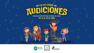 Las Escuelas Artísticas Ciudad de Guía clausurarán el curso con las Audiciones finales