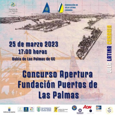 El Concurso Apertura Fundaci&oacute;n Puertos de Las Palmas abre la temporada de Vela Latina Canaria