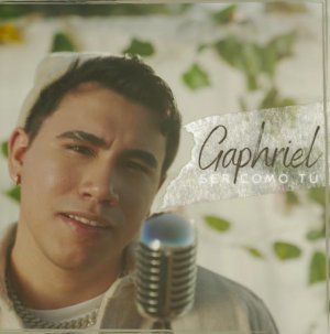 Música: Gaphriel presenta &#039;Ser como tu&#039; (Vídeo)