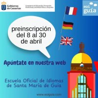 La Escuela Oficial de Idiomas de Santa María de Guía tiene abierta ya la preinscripción hasta el 30 de abril