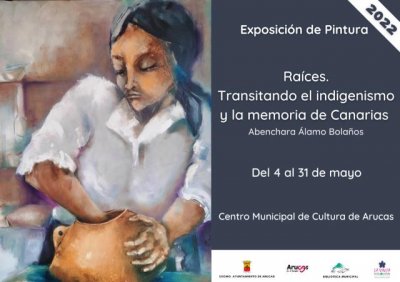 Arucas: “Raíces. Transitando el indigenismo y la memoria de Canarias”, la muestra pictórica de Abenchara Álamo