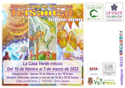 Firgas: La Exposición Pictórica “Telsangal”, de Felipe Juan se mostrará en La Casa Verde a partir del 10 de febrero