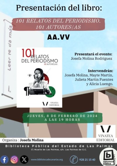 Canarias acoge la presentación de &#039;101 relatos de Periodismo&#039;, un libro que homenajea a la profesión