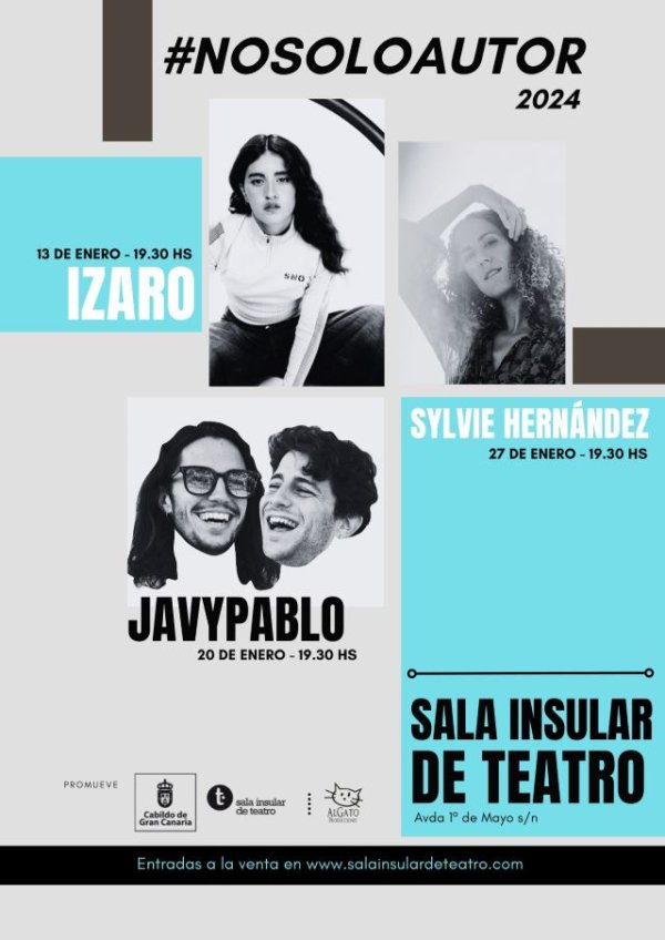 S&eacute;ptima Edici&oacute;n del Ciclo de Conciertos "Nosoloautor" en la Sala Insular de Teatro con Izaro, Javypablo y Sylvie Hern&aacute;ndez