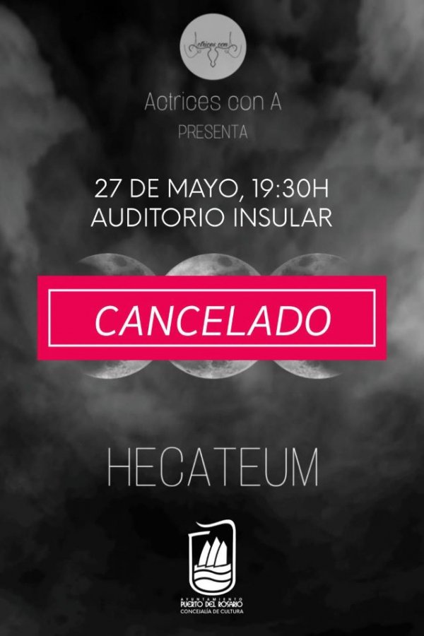 Puerto del Rosario: Cancelada la obra de teatro ‘Hecateum’ de este viernes, 27 de mayo, por razones de salud