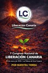 Liberaci&oacute;n Canaria convoca su I Congreso Nacional para articular una "Propuesta de Pa&iacute;s" soberanista y de gesti&oacute;n