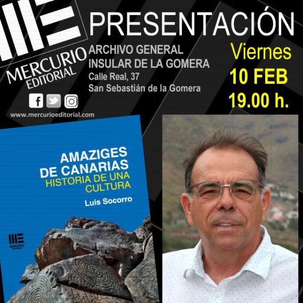 La Gomera: El periodista Luis Socorro presenta este viernes en La Gomera su libro ‘Amaziges de Canarias’