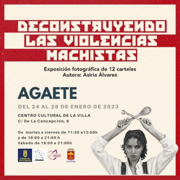 Agaete: Exposición Fotográfica &#039;Deconstruyendo las violencias machistas&#039;