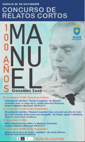 Guía: Actos centrales del Centenario del nacimiento de ‘Manuel González Sosa–El poeta secreto’