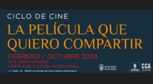 Ciclo de cine &#039;La película que quiero  compartir&#039;, febrero - octubre 2024