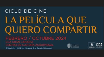 Ciclo de cine 'La pel&iacute;cula que quiero  compartir', febrero - octubre 2024