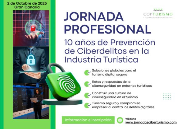 COPTURISMO organiza la Jornada Profesional - 10 a&ntilde;os de Prevenci&oacute;n de Ciberdelitos en la Industria Tur&iacute;stica