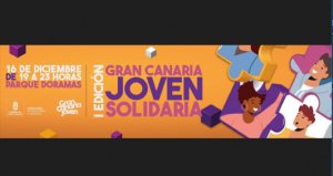 Las Palmas de Gran Canaria acoge el I Festival &quot;Gran Canaria Joven Solidaria&quot;