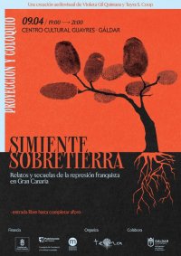 G&aacute;ldar: El Centro Cultural Guaires proyecta el martes 9 de abril el documental &lsquo;Simiente sobre tierra&rsquo;