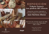 La Casa de la Cultura de Arucas acoge la exposición “Tributo Canarii. Las Piedras del Silencio”, del artista Juan Santana Alonso