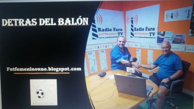 Esta tarde comienza &lsquo;Detr&aacute;s del Bal&oacute;n&acute; nuevo programa de F&uacute;tbol Femenino en Radio Faro del Noroeste, presentado por Suso Medina y Francisco Rodr&iacute;guez