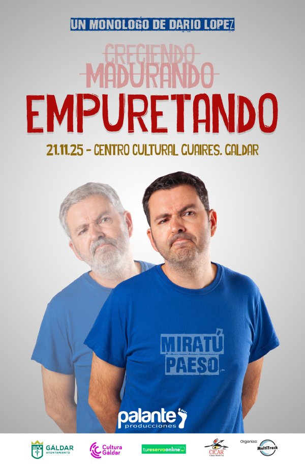 G&aacute;ldar: Dar&iacute;o L&oacute;pez presenta en el Centro Cultural Guaires su nuevo mon&oacute;logo 'Empuretando'