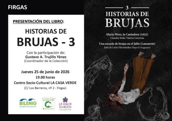 Villa de Firgas: El libro &ldquo;Historias de Brujas 3&rdquo;, se presenta en La Casa Verde el jueves 25 de junio