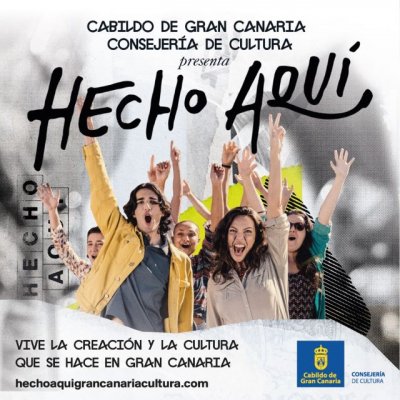 'Hecho aqu&iacute;' vive la creaci&oacute;n y la cultura realizada en Gran Canaria, Apuesta del Cabildo para recuperar a los j&oacute;venes