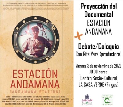 Proyección del documental “Estación Andamana”, y posterior debate en La Casa Verde de Firgas el viernes 3 de noviembre