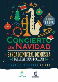 La Banda Municipal de M&uacute;sica de la Real Ciudad de G&aacute;ldar ofrecer&aacute; este s&aacute;bado su tradicional concierto de Navidad