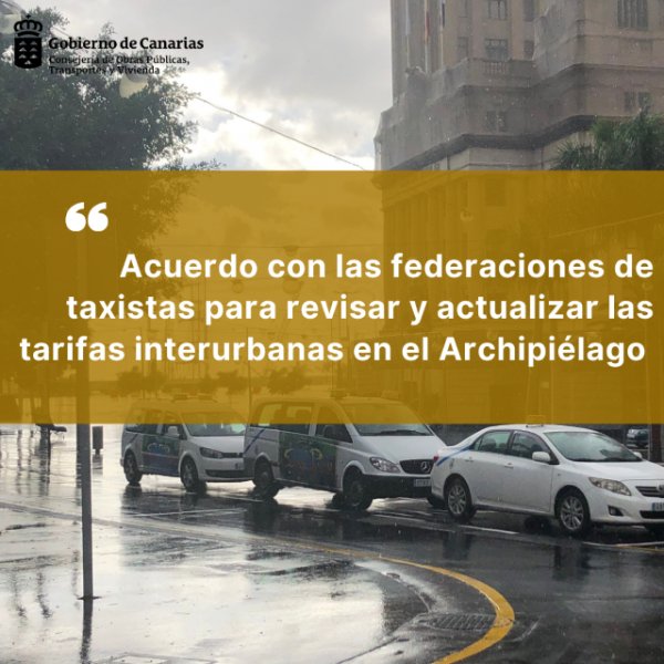 Transportes acuerda con las federaciones de taxistas la revisión de las tarifas interurbanas en el Archipiélago