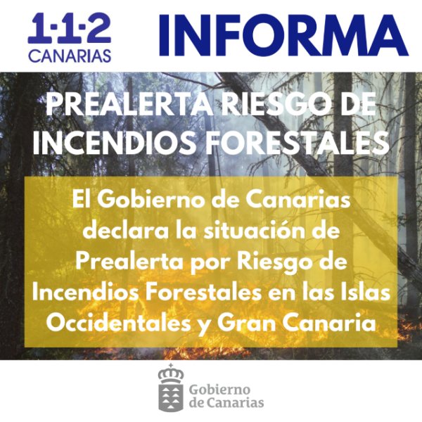 Situaci&oacute;n de prealerta por riesgo de incendios forestales en las Islas Occidentales y Gran Canaria