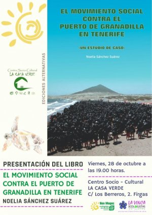 Villa de Firgas: Presentaci&oacute;n del libro &ldquo;El movimiento social contra el puerto de Granadilla en Tenerife&rdquo;, de Noelia S&aacute;nchez