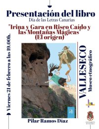 Valleseco acoge la presentaci&oacute;n del libro &lsquo;Irina y Gara en Risco Ca&iacute;do y las monta&ntilde;as m&aacute;gicas&rsquo;