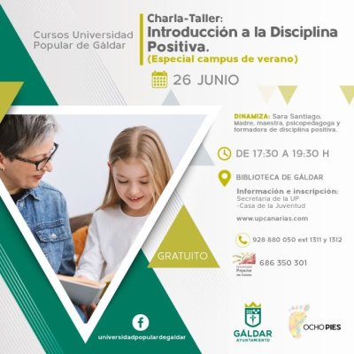 G&aacute;ldar: La Universidad Popular ofrece la charla-taller 'Introducci&oacute;n a la Disciplina Positiva' el 26 de junio
