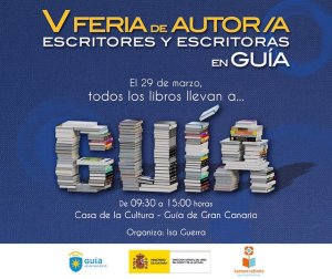 Guía: La ‘V Feria de Autor/Autora. Escritores y Escritoras en Guía’ se celebra este sábado en la Casa de la Cultura