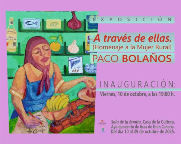La exposición “A través de ellas” de Paco Bolaños llega a Guía para homenajear a la mujer rural