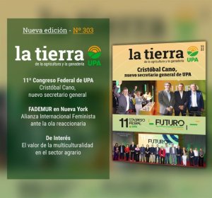 La Tierra de la Agricultura y la Ganadería - Nº 303, UPA, cada día más