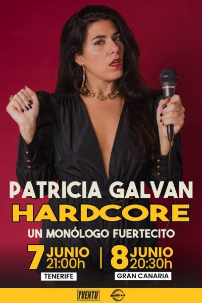 Patricia Galvan nos presenta 'Hard Core, un mon&oacute;logo fuertecito'
