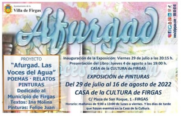 Inauguración de la Exposición de pinturas del artista Felipe Juan &quot;Afurgad las voces del Agua&quot;