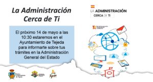 Tejeda: “La Administración cerca de ti”