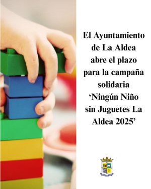 El Ayuntamiento de La Aldea de San Nicolás abre el plazo para la Campaña de Reyes ‘Ningún Niño sin Juguetes La Aldea 2025’