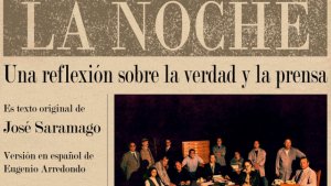 &lsquo;La noche&rsquo;, &uacute;nica pieza teatral de Saramago, en escena en el Espacio La Granja