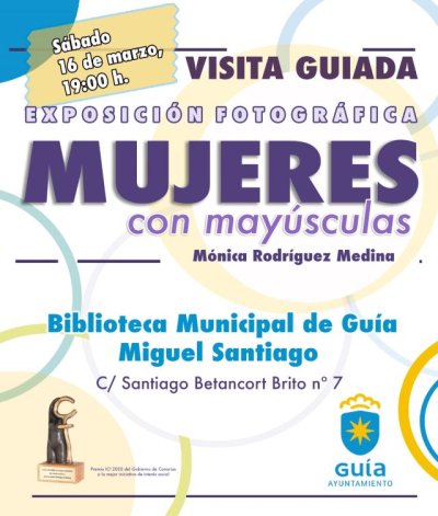 Visita guiada este s&aacute;bado a la exposici&oacute;n &lsquo;MUJERES con may&uacute;sculas&rsquo; en la Biblioteca P&uacute;blica Miguel Santiago de Gu&iacute;a