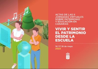El Gobierno edita la gu&iacute;a digital de las segundas Jornadas Virtuales sobre Patrimonio y Educaci&oacute;n en Canarias