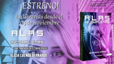 Avant Editorial publica "Alas incompletas", la &uacute;ltima novela de la periodista y escritora Alicia Luengo