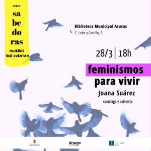 Arucas: La socióloga y activista Joana Suárez cerrará el ciclo ‘Sabedoras’ con la charla ‘Feminismos para vivir’