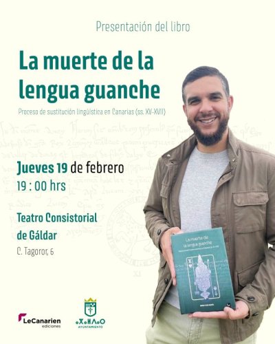 G&aacute;ldar acoge la presentaci&oacute;n de &lsquo;La muerte de la lengua guanche&rsquo;, de Rumen Sosa Mart&iacute;n