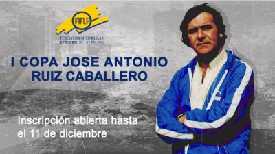 FIFLP: El pr&oacute;ximo lunes se cierra el plazo de inscripci&oacute;n para la I Copa Jos&eacute; Antonio Ruiz Caballero