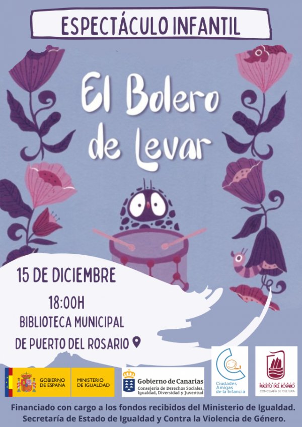 Puerto del Rosario: El espect&aacute;culo infantil &lsquo;El Bolero de Levar&rsquo;, este jueves en la Biblioteca Municipal de la capital