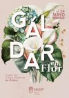 &lsquo;G&aacute;ldar en Flor&rsquo; vuelve en su tercera edici&oacute;n para llenar de color el casco hist&oacute;rico del 3 al 24 de mayo