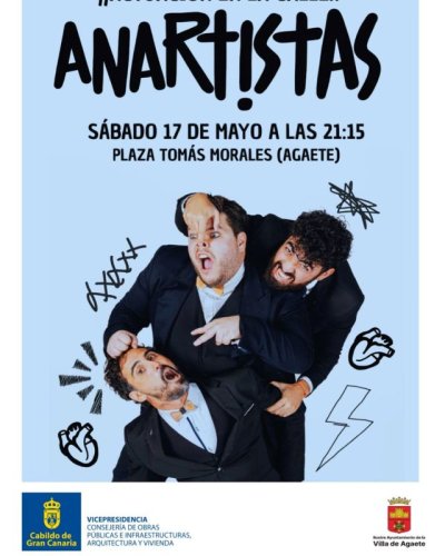 Agaete: El sábado 17 de mayo, a partir de las 21:15 horas, la Plaza Tomás Morales, acoge la Actuación en la Calle &quot;Anartistas&quot;