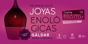 Gáldar: El VII certamen &#039;Joyas enológicas&#039; se celebra este fin de semana con más de diez bodegas y noche de vinos y pinchos